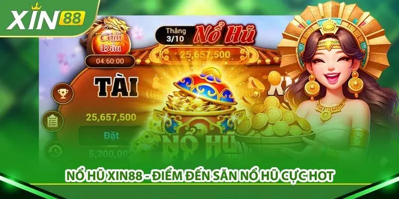 Chiến thuật săn jackpot Xin88 - Hướng dẫn chi tiết thưởng 1 no-hu-xin88-thumb